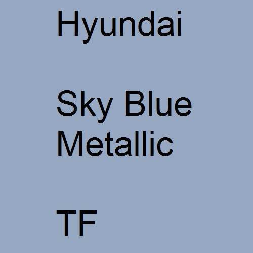 Hyundai, Sky Blue Metallic, TF.